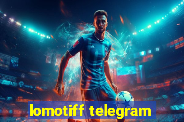 lomotiff telegram